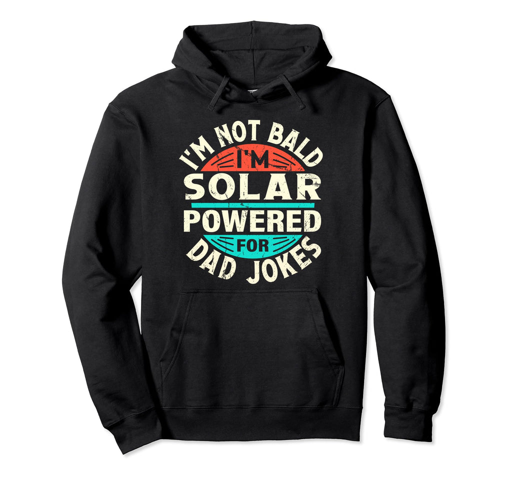 Solar Powered Dad Jokes Male Hair Hoodie - Minimalist Print for Adults - T-Shirt, Sweatshirt, Hoodie