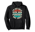 Solar Powered Dad Jokes Male Hair Hoodie - Minimalist Print for Adults - T-Shirt, Sweatshirt, Hoodie