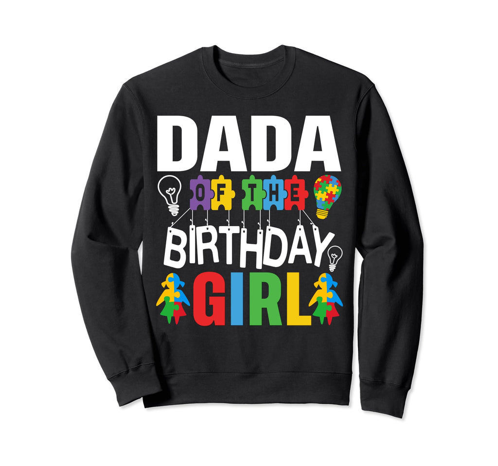 Dada Birthday Autism Dad Sweatshirt - Aesthetic Graphic for Adults - T-Shirt, Sweatshirt, Hoodie