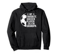 My Favorite Soccer Player Calls Me Hoodie - Fun Novelty Design Men Women - T-Shirt, Sweatshirt, Hoodie