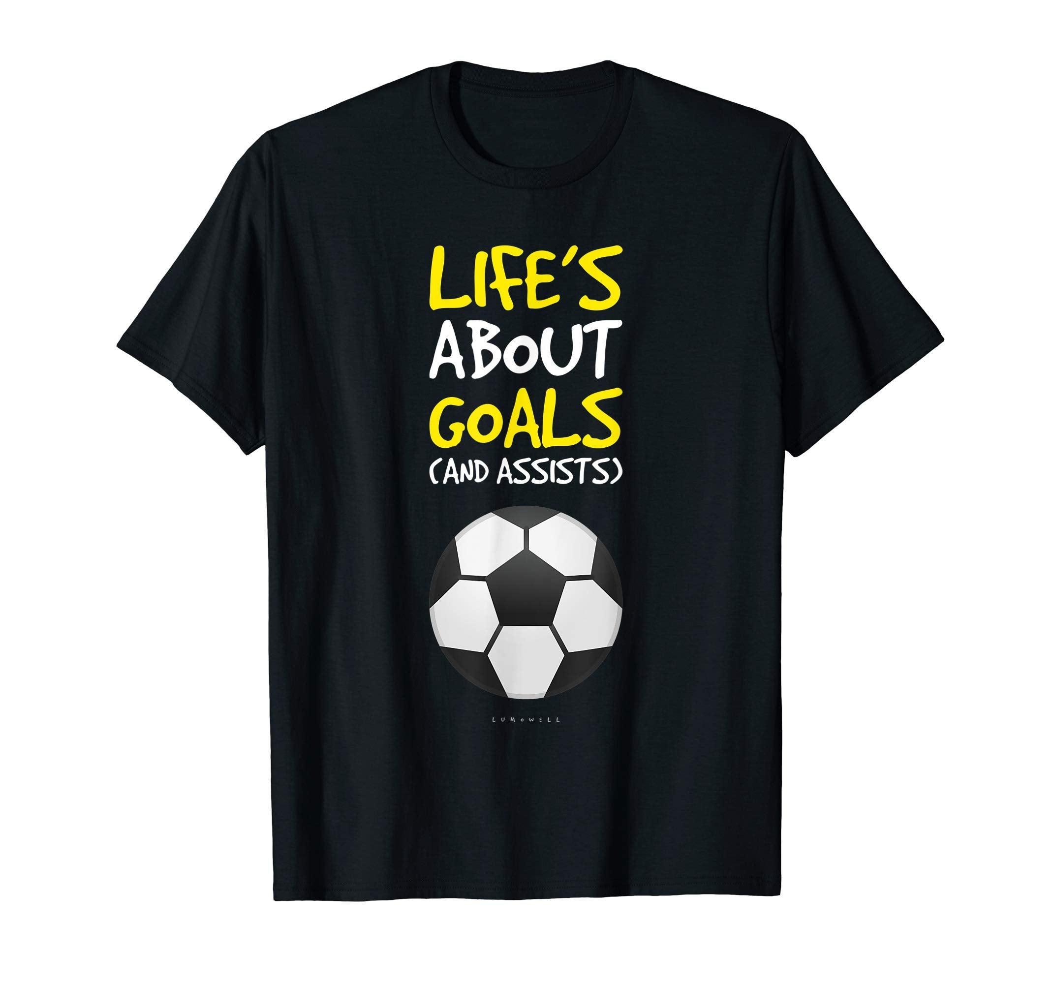 Funny Soccer Tshirts Lifes About T-Shirt - Casual Everyday Wear for Adults - T-Shirt, Sweatshirt, Hoodie