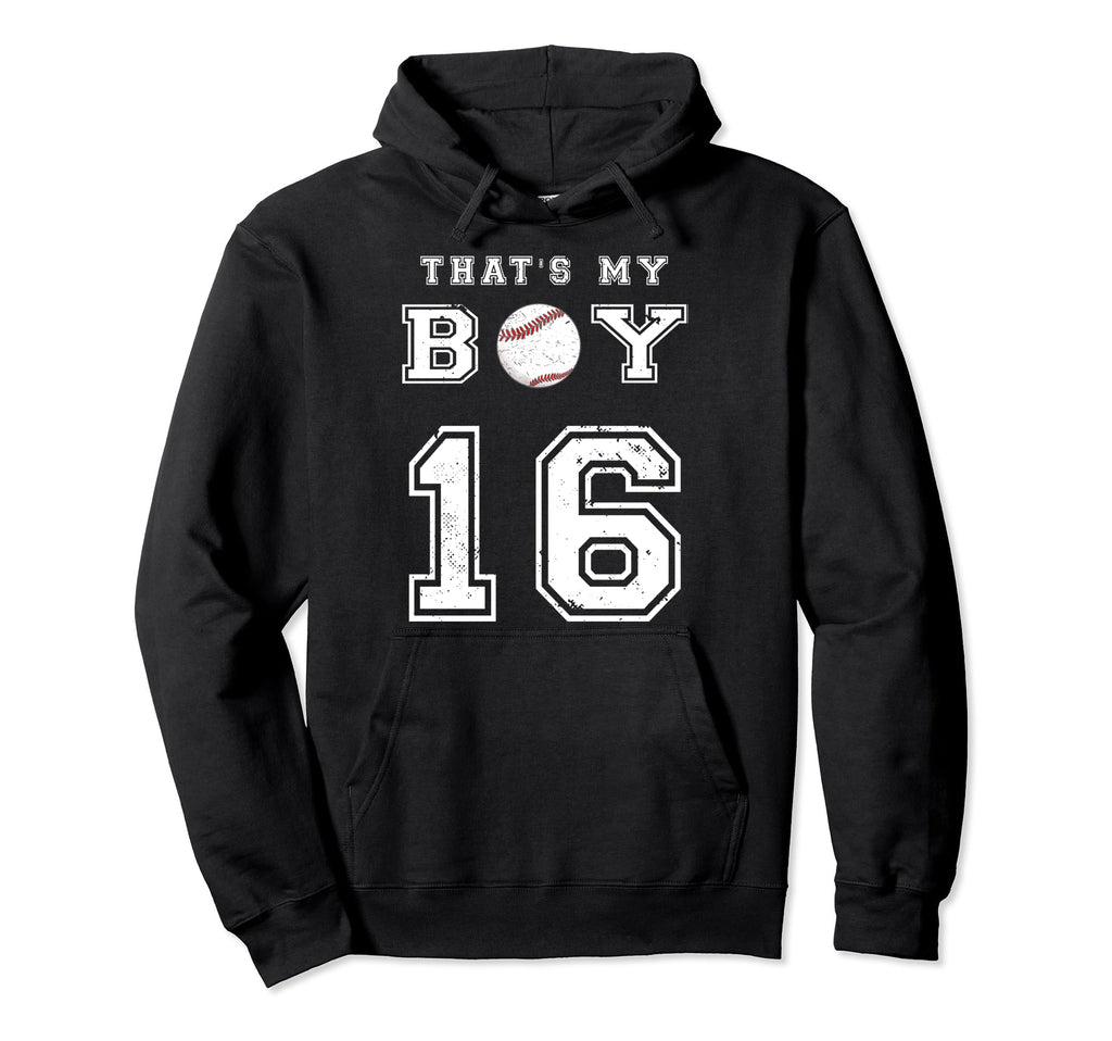 Thats My Baseball 16 Jersey Number Mom Dad Hoodie - Novelty Apparel Unisex - T-Shirt, Sweatshirt, Hoodie