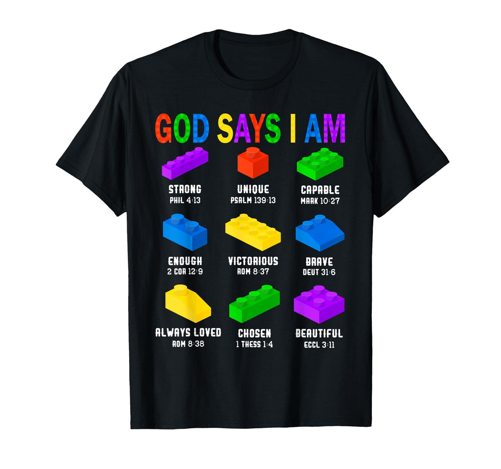 God Says I Am Building Brick T-Shirt - Casual Everyday Wear for Adults - T-Shirt, Sweatshirt, Hoodie