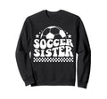 Soccer Sister Sweatshirt - Custom Art Print for Adults - T-Shirt, Sweatshirt, Hoodie