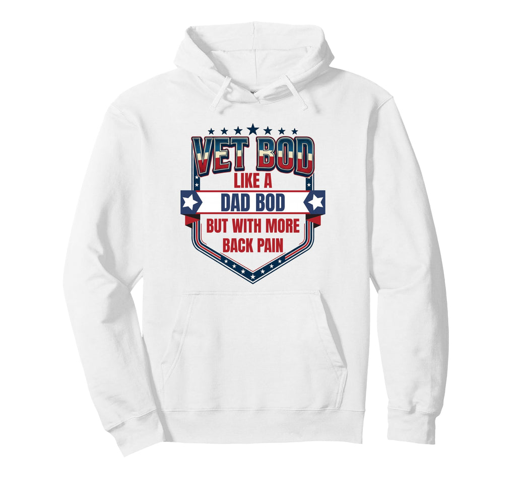 Vet Bod Like Dad Bod Funny Military Hoodie - Minimalist Print Men Women - T-Shirt, Sweatshirt, Hoodie