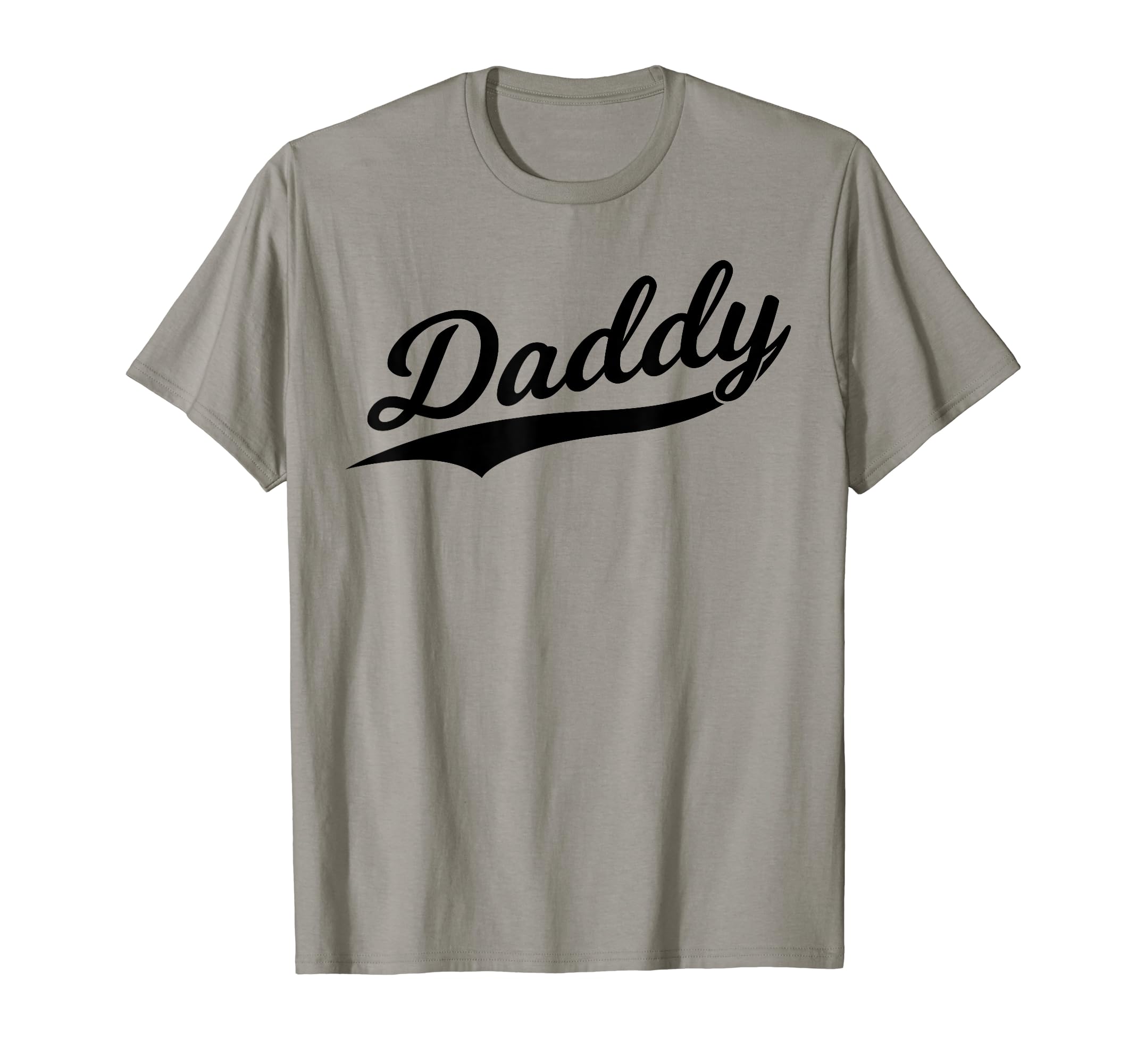 Daddy Baseball Script Cursive T-Shirt - Fun Novelty Design for Adults - T-Shirt, Sweatshirt, Hoodie