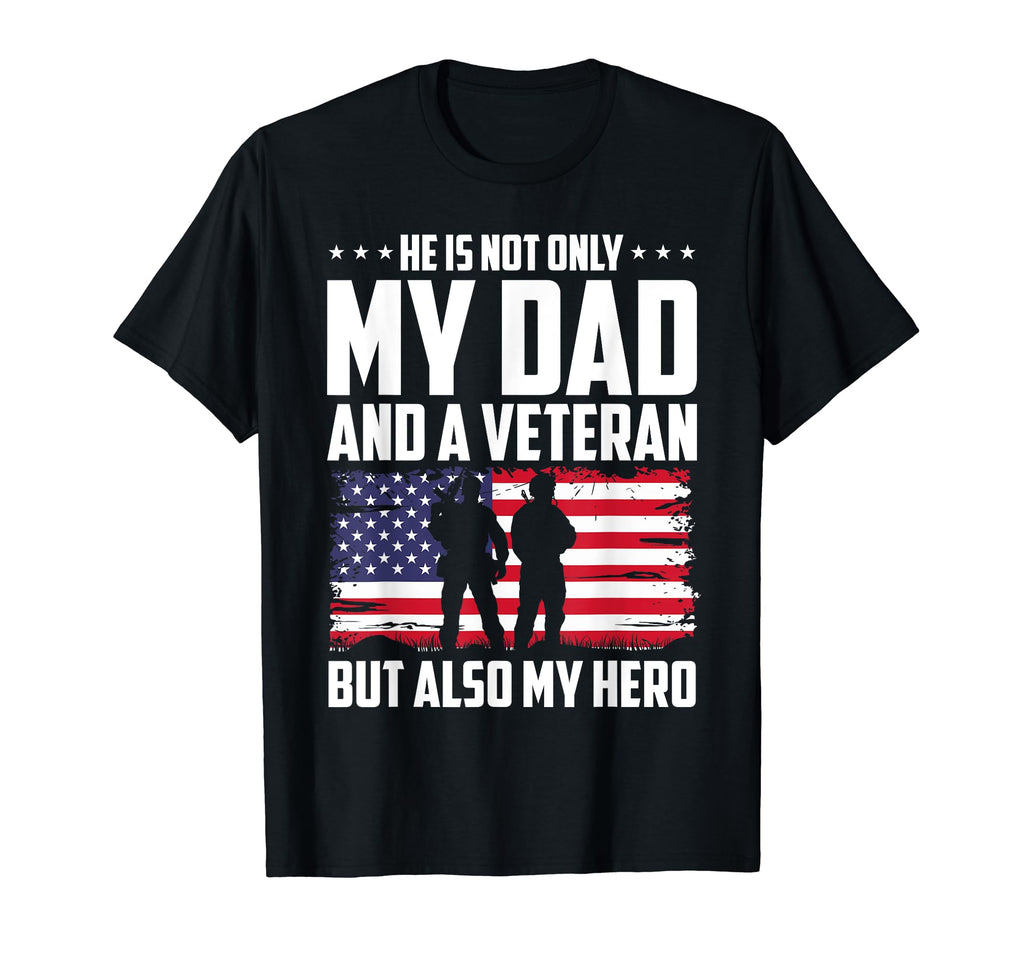 Patriotic Veterans Day My Dad Veteran T-Shirt - Unique Graphic for Adults - T-Shirt, Sweatshirt, Hoodie