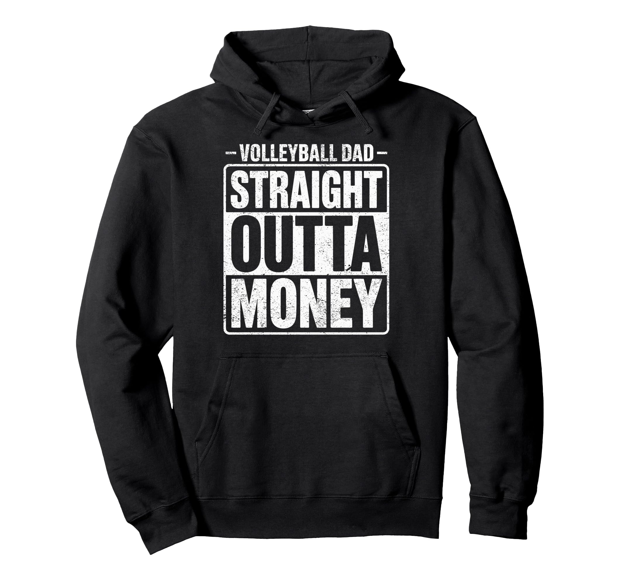 Volleyball Player Dad Straight Outta Hoodie - Graphic Print for Adults - T-Shirt, Sweatshirt, Hoodie