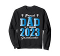 Proud Dad Graduate Senior 23 Sweatshirt - Aesthetic Graphic for Adults - T-Shirt, Sweatshirt, Hoodie