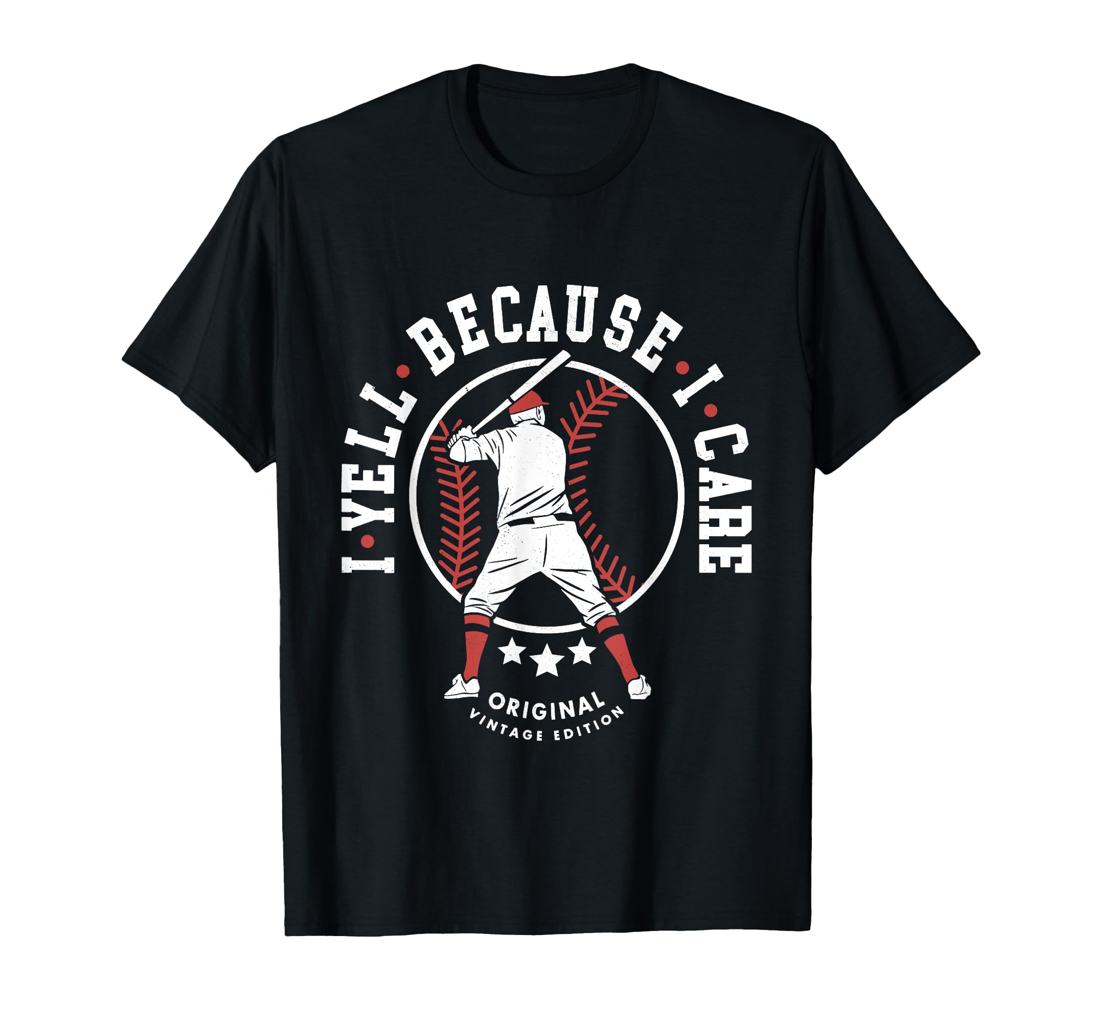 I Yell Because I Care Sports T-Shirt - Fun Novelty Design for Adults - T-Shirt, Sweatshirt, Hoodie