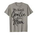 My Favorite Goalie Calls Me Mom Soccer T-Shirt - Graphic Print for Adults - T-Shirt, Sweatshirt, Hoodie