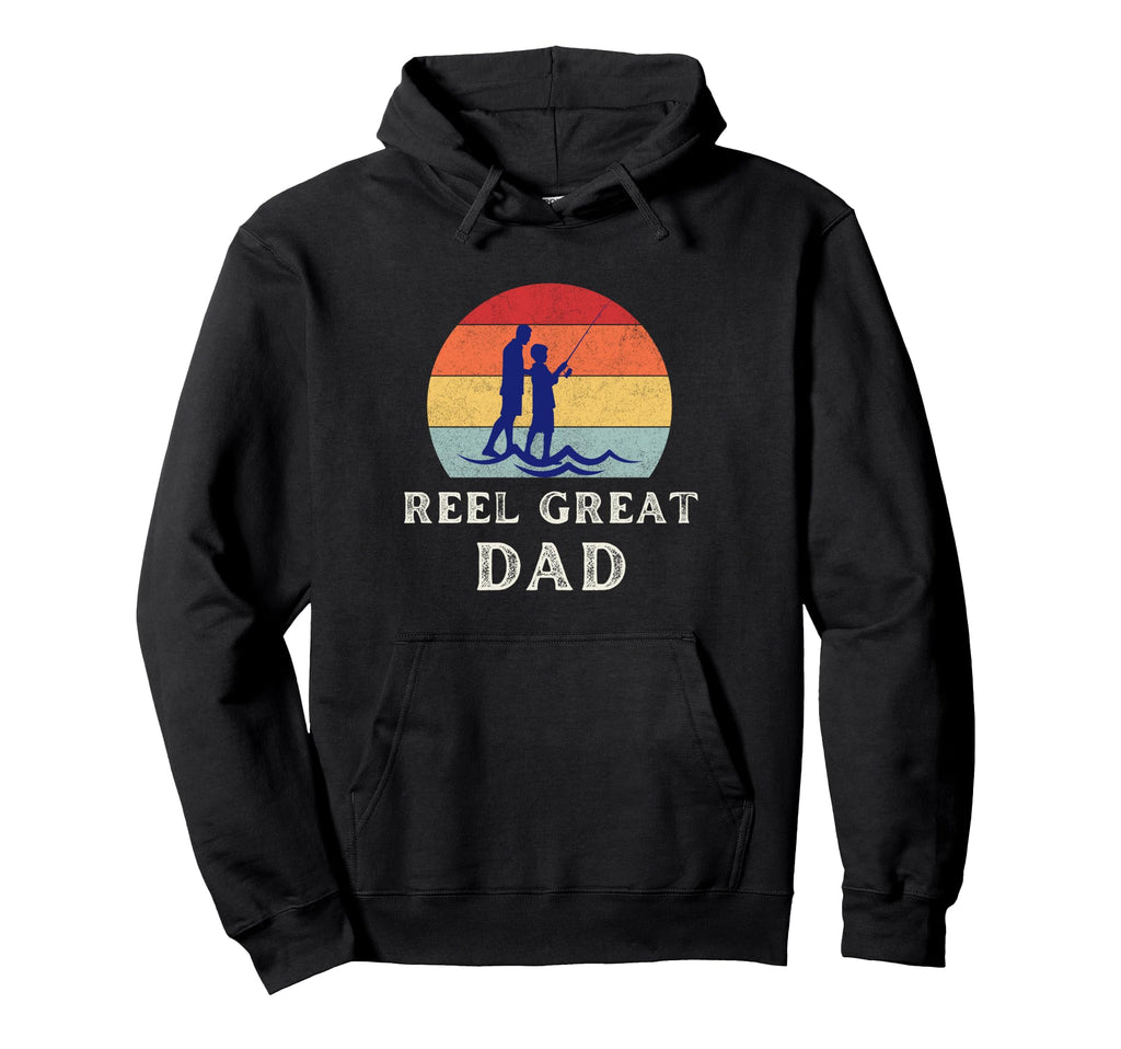 Reel Great Dad Fun Fisherman Fish Lover Hoodie - Fun Novelty Design Unisex - T-Shirt, Sweatshirt, Hoodie