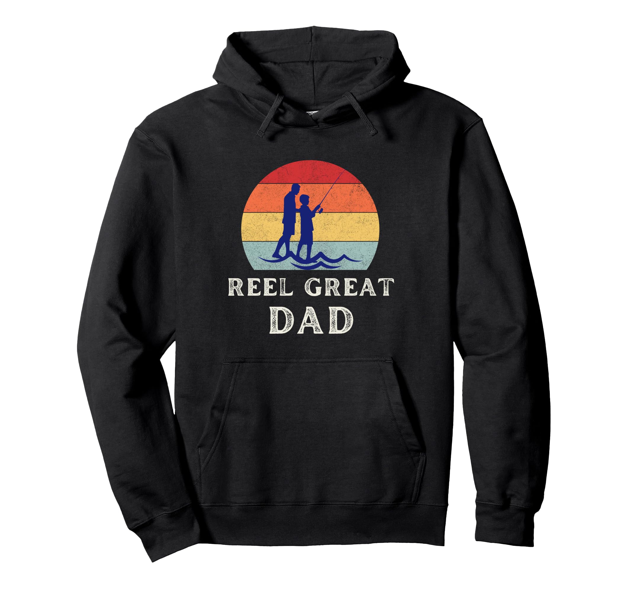 Reel Great Dad Fun Fisherman Fish Lover Hoodie - Fun Novelty Design Unisex - T-Shirt, Sweatshirt, Hoodie