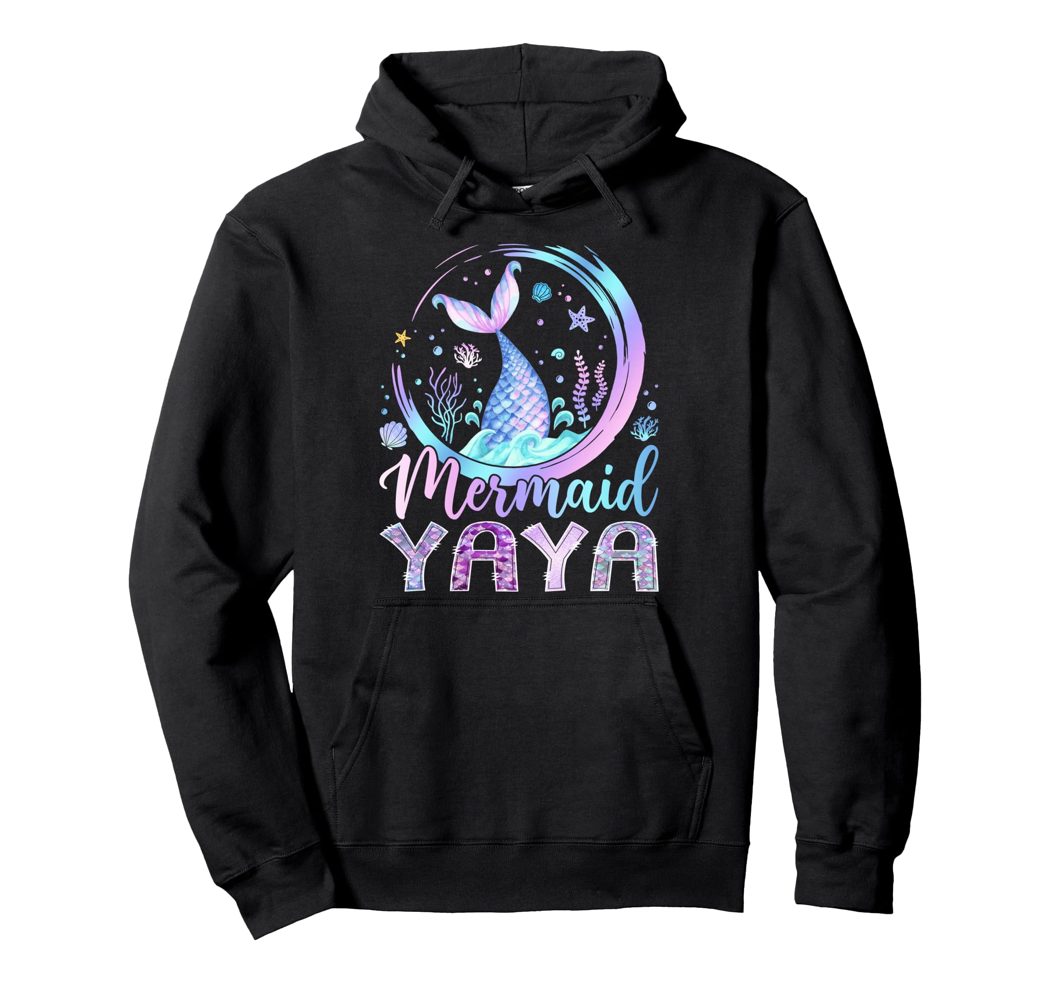 Mermaid Yaya Funny Birthday Party Hoodie - Fun Novelty Design for Adults - T-Shirt, Sweatshirt, Hoodie