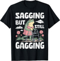 Sagging But Still Gagging Funny Meme Frog Humor Women - Adult & Kids T-Shirts, Sweatshirts & Hoodies apparel design preview 1