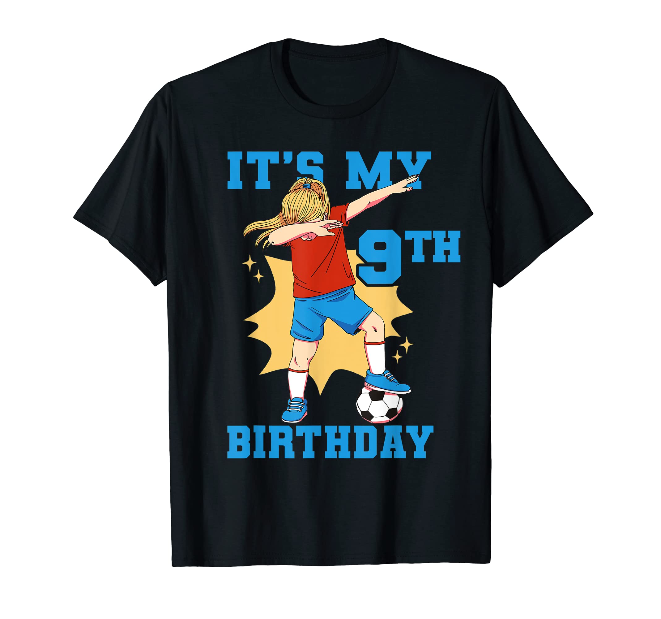 Its My 9Th Birthday Soccer T-Shirt - Aesthetic Graphic for Adults - T-Shirt, Sweatshirt, Hoodie