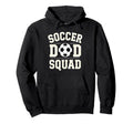 Soccer Dad Squad Family Matching Hoodie - Aesthetic Graphic for Adults - T-Shirt, Sweatshirt, Hoodie