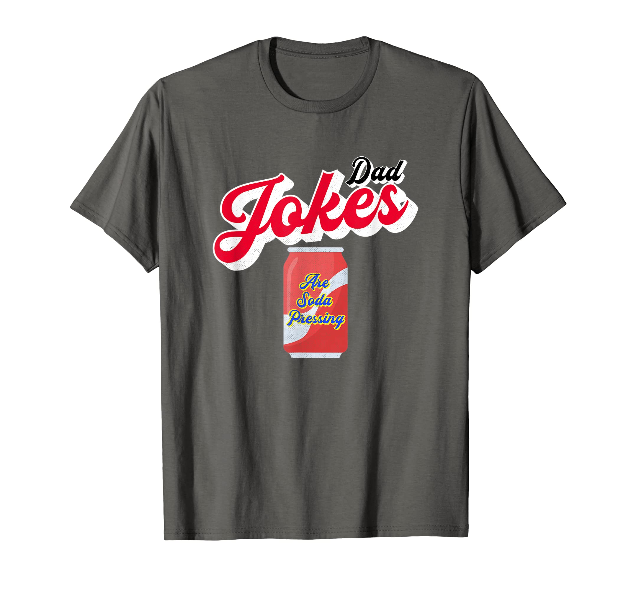 Mens Funny Dad Jokes Are Soda T-Shirt - Aesthetic Graphic Men Women - T-Shirt, Sweatshirt, Hoodie
