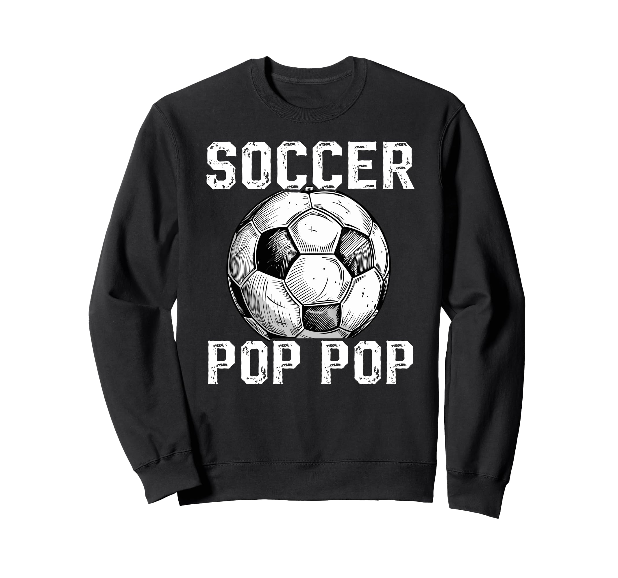Soccer Pop Pop Grandpa Pop Pop Sweatshirt - Minimalist Print for Adults - T-Shirt, Sweatshirt, Hoodie