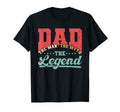 Dad Daddy Myth Legend T-Shirt - Novelty Apparel for Adults - T-Shirt, Sweatshirt, Hoodie