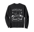 Sideline Social Club Soccer Mom Game Sweatshirt - Unique Graphic Unisex - T-Shirt, Sweatshirt, Hoodie