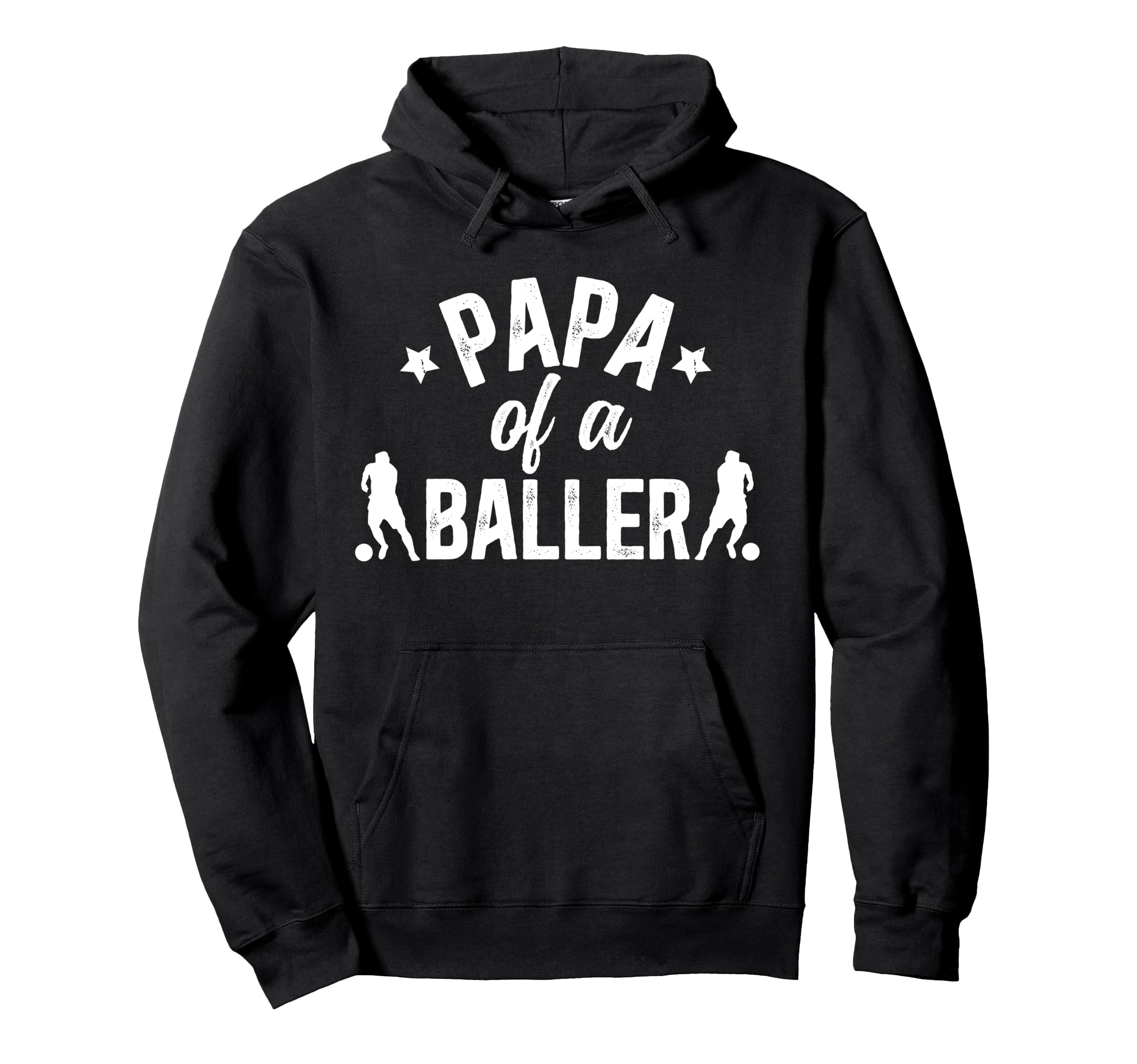 Papa Baller Soccer Papa Soccer Player Papa Hoodie - Streetwear Style Unisex - T-Shirt, Sweatshirt, Hoodie