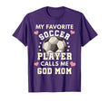 My Favorite Soccer Player Calls Me God T-Shirt - Graphic Print Men Women - T-Shirt, Sweatshirt, Hoodie
