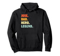 Jose Dad Hero Legend Personalized Custom Hoodie - Unique Graphic Men Women - T-Shirt, Sweatshirt, Hoodie