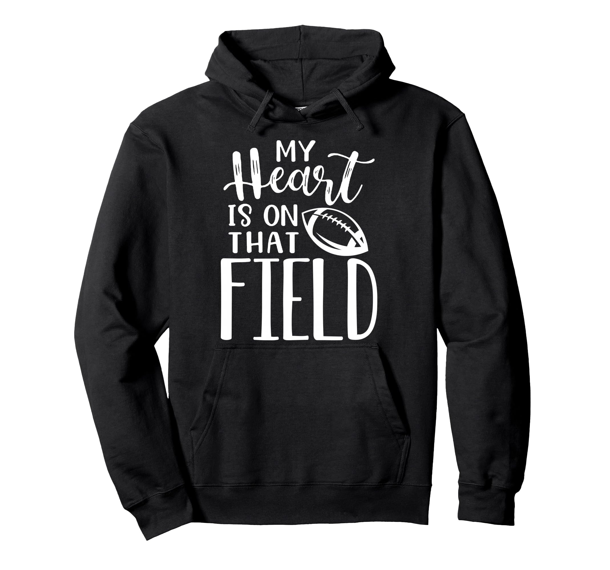 My Heart Is That Field Funny Football Hoodie - Novelty Apparel Men Women - T-Shirt, Sweatshirt, Hoodie