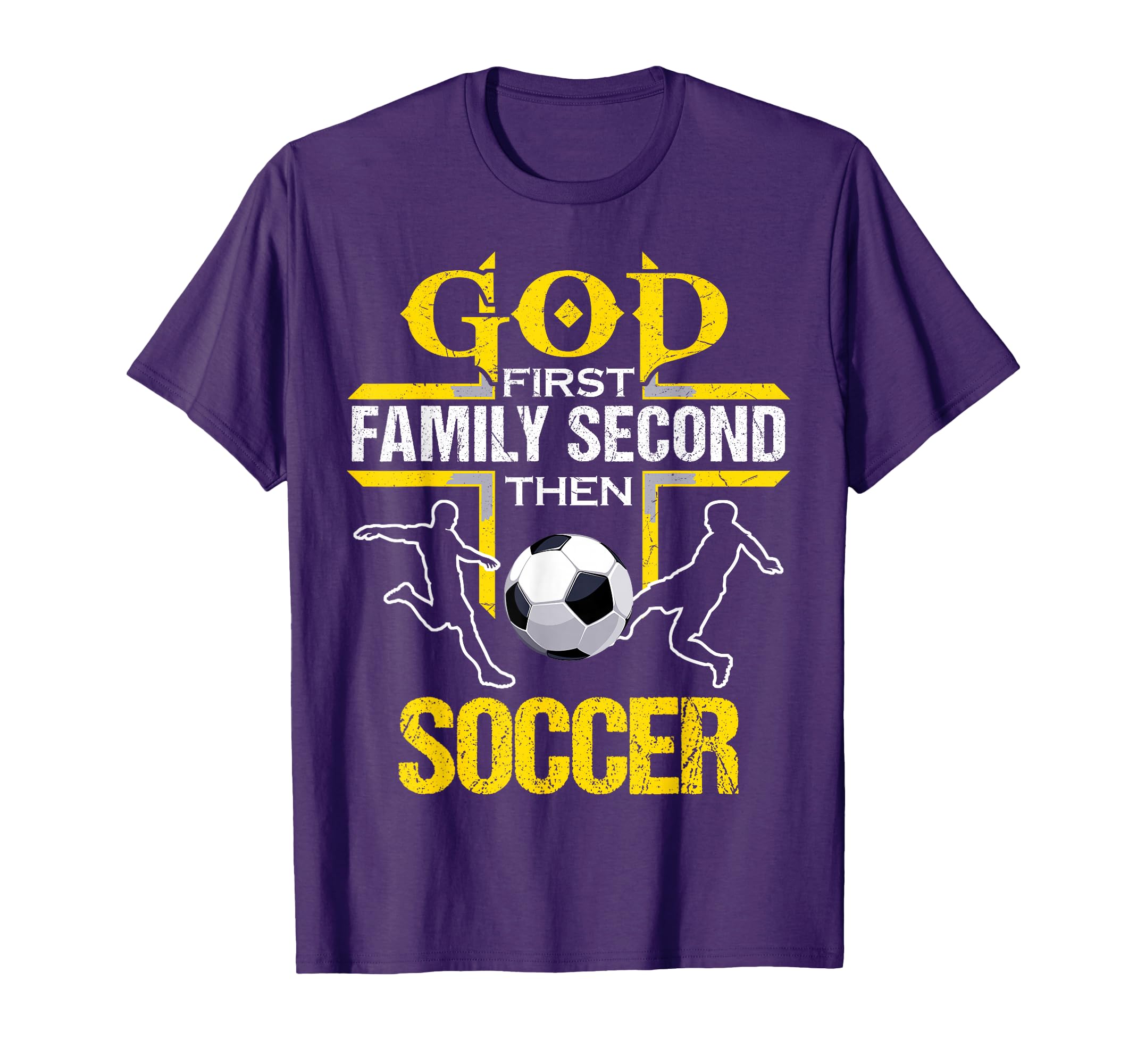 God First Family Second Then Soccer T-Shirt - Streetwear Style Men Women - T-Shirt, Sweatshirt, Hoodie