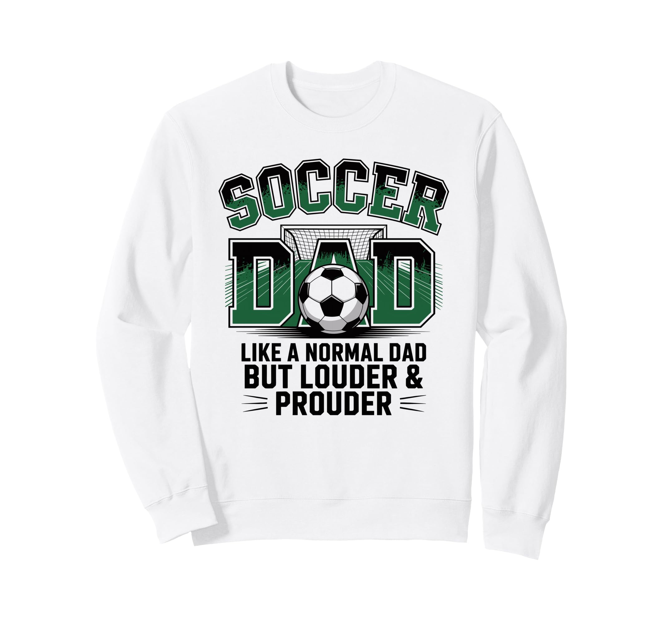 Soccer Dad Like Normal Dad But Sweatshirt - Trendy Graphic for Adults - T-Shirt, Sweatshirt, Hoodie