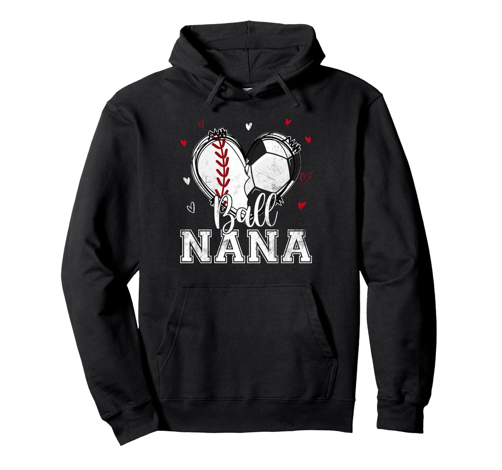Ball Nana Baseball Soccer Heart Nana Both Hoodie - Graphic Print Unisex - T-Shirt, Sweatshirt, Hoodie