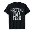 Pretend Im Fish Costume Family Lazy T-Shirt - Aesthetic Graphic for Adults - T-Shirt, Sweatshirt, Hoodie
