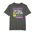 My Favorite Softball Player Call Me T-Shirt - Fun Novelty Design Unisex - T-Shirt, Sweatshirt, Hoodie