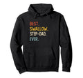 Funny Dad Best Swallow Step Dad Ever Hoodie - Custom Art Print for Adults - T-Shirt, Sweatshirt, Hoodie