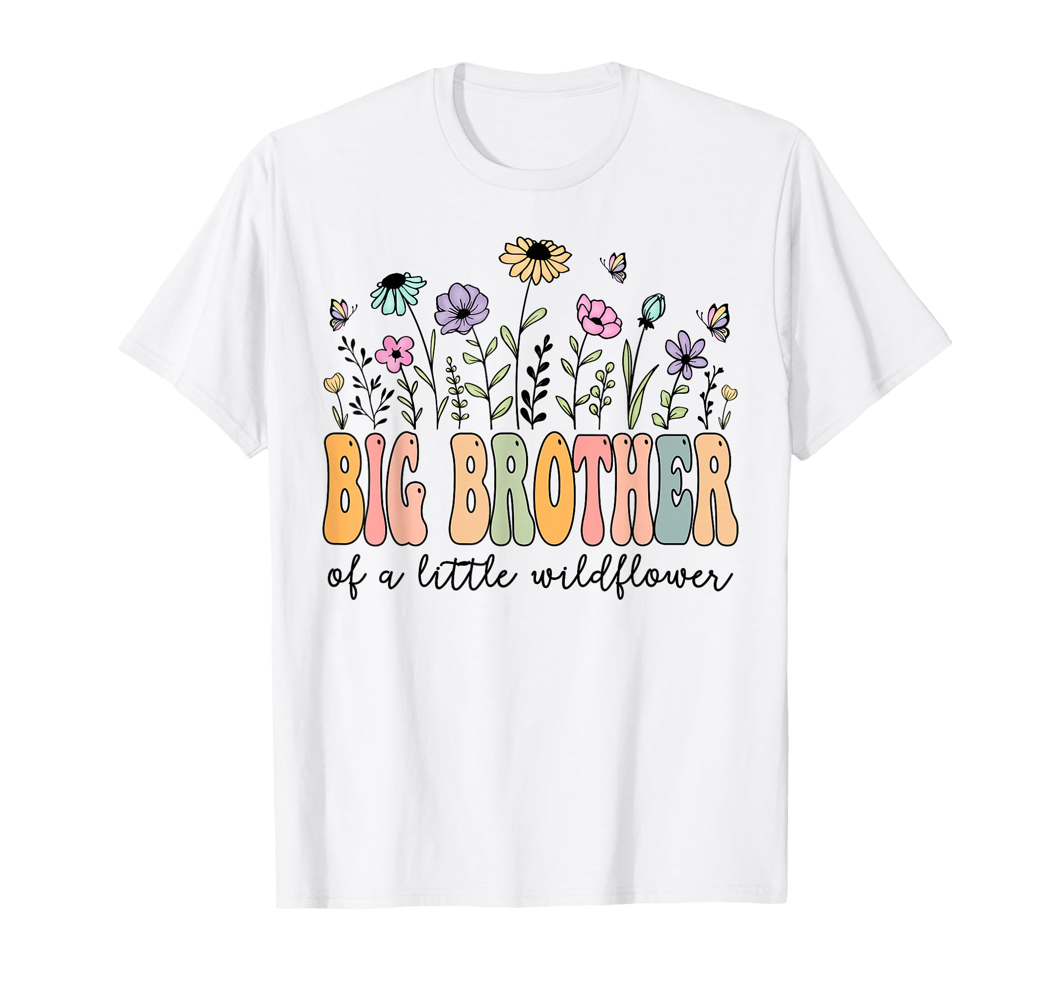 Big Brother Little Wildflower Birthday T-Shirt - Trendy Graphic Unisex - T-Shirt, Sweatshirt, Hoodie