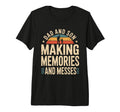 Dad And Son Making Memories And T-Shirt - Fun Novelty Design Men Women - T-Shirt, Sweatshirt, Hoodie