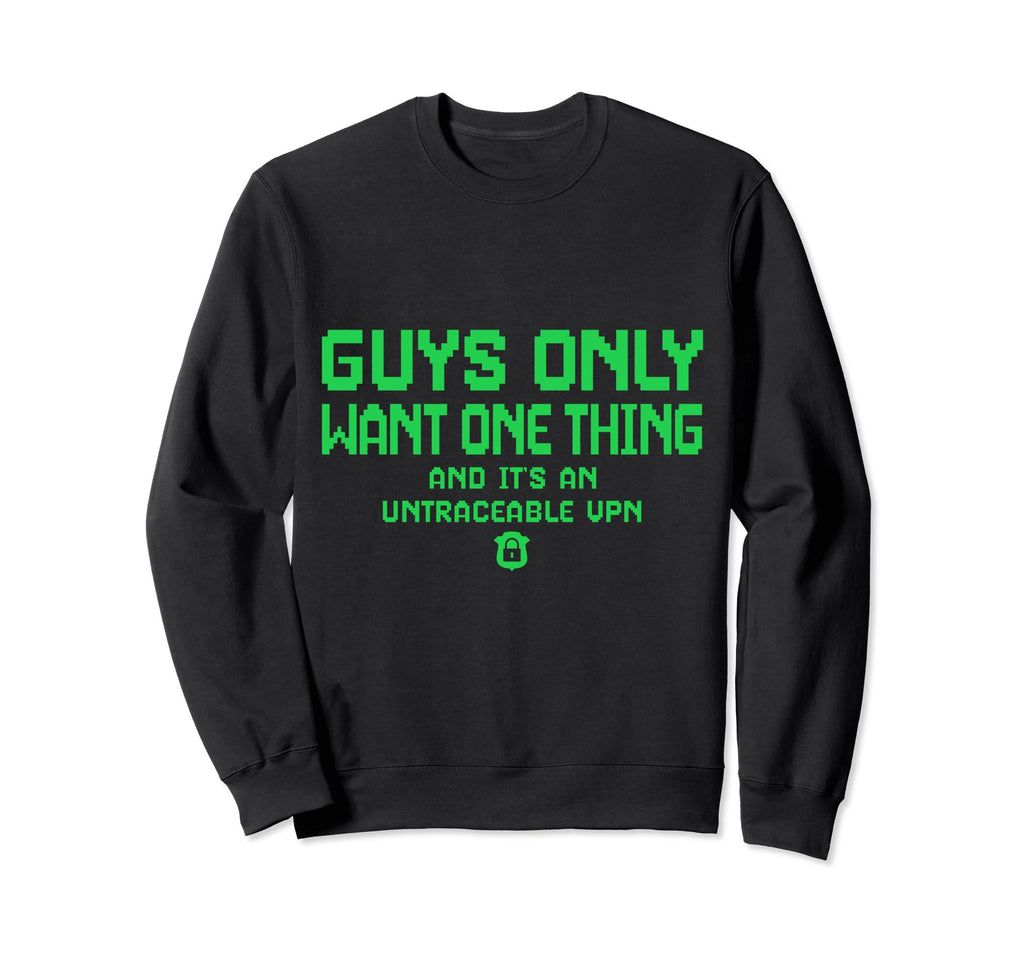Untraceable Vpn Guys Dad Father Sweatshirt - Aesthetic Graphic Unisex - T-Shirt, Sweatshirt, Hoodie