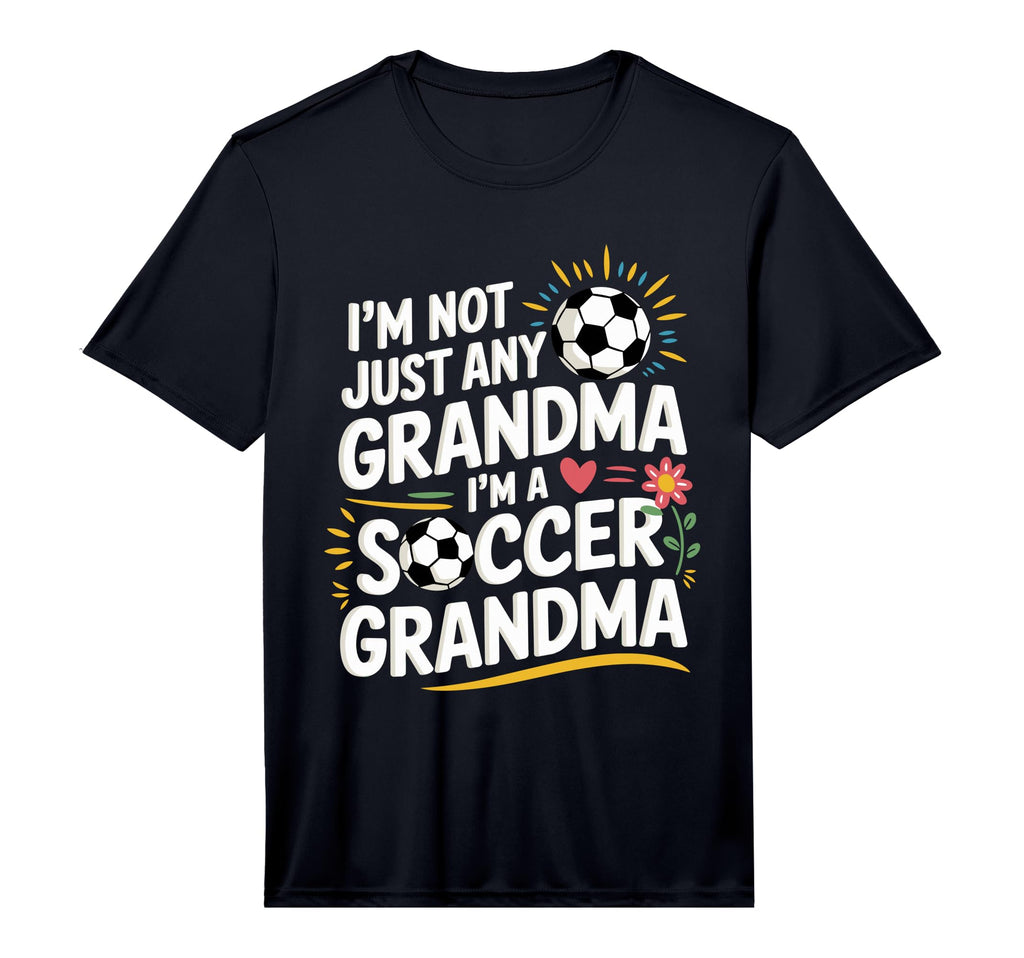 Mens Im Not Just Any Grandma Im Soccer T-Shirt - Unique Graphic Unisex - T-Shirt, Sweatshirt, Hoodie