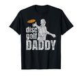Daddy Disc Golf Gift Him Frisbee Frolf T-Shirt - Trendy Graphic Men Women - T-Shirt, Sweatshirt, Hoodie