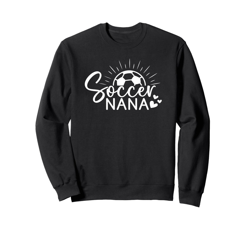 Soccer Nana Sweatshirt - Novelty Apparel for Adults - T-Shirt, Sweatshirt, Hoodie