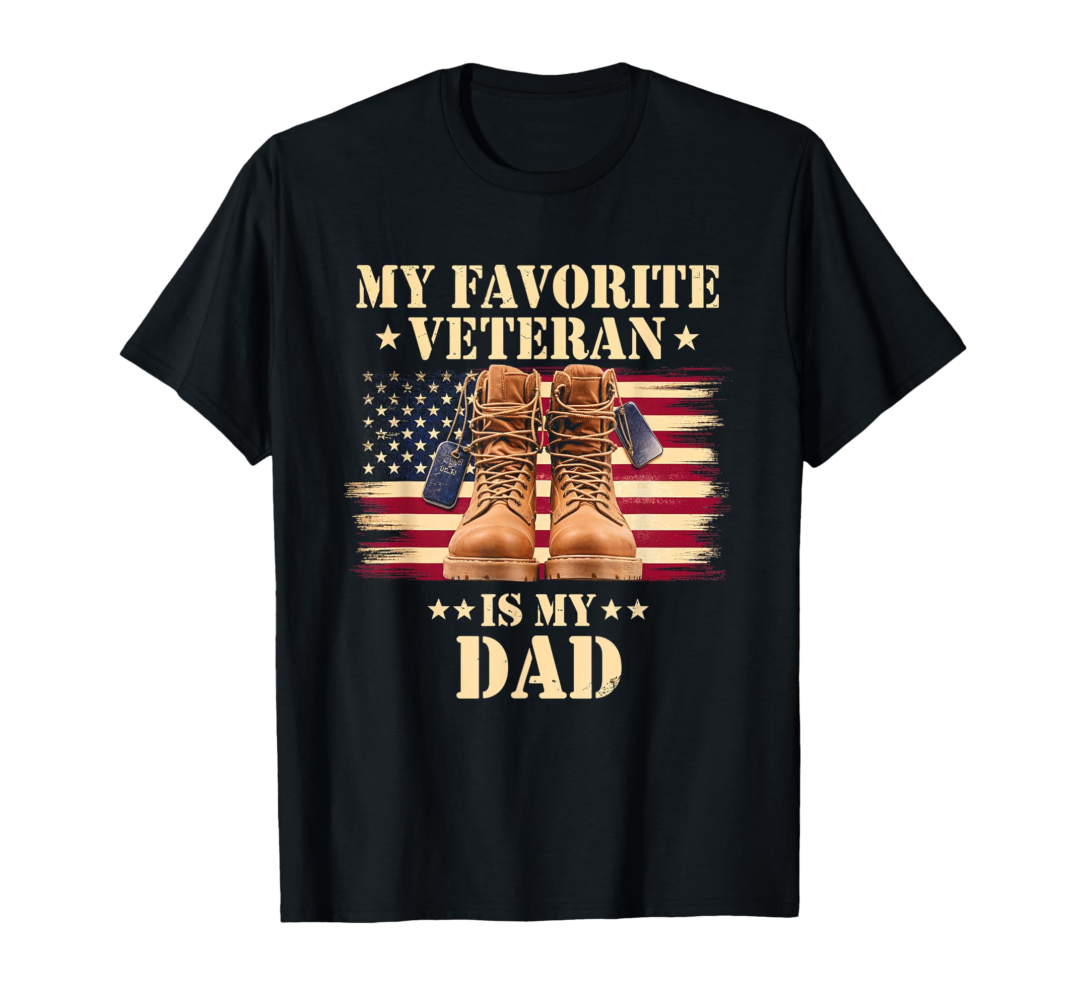 My Favorite Veteran Proud Dad T-Shirt - Casual Everyday Wear for Adults - T-Shirt, Sweatshirt, Hoodie