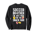 Soccer Brother Snack Bar Brother Soccer Sweatshirt - Unique Graphic Unisex - T-Shirt, Sweatshirt, Hoodie