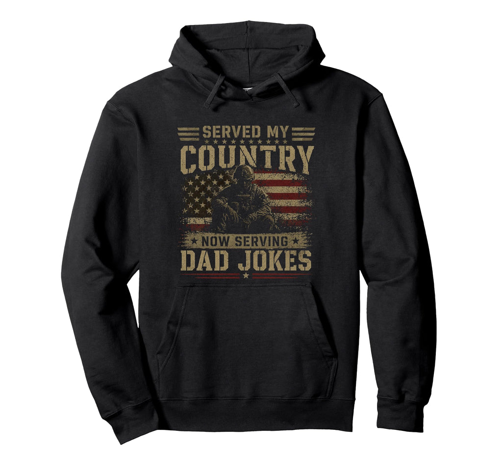 Served My Country Now Serving Dad Hoodie - Aesthetic Graphic Men Women - T-Shirt, Sweatshirt, Hoodie