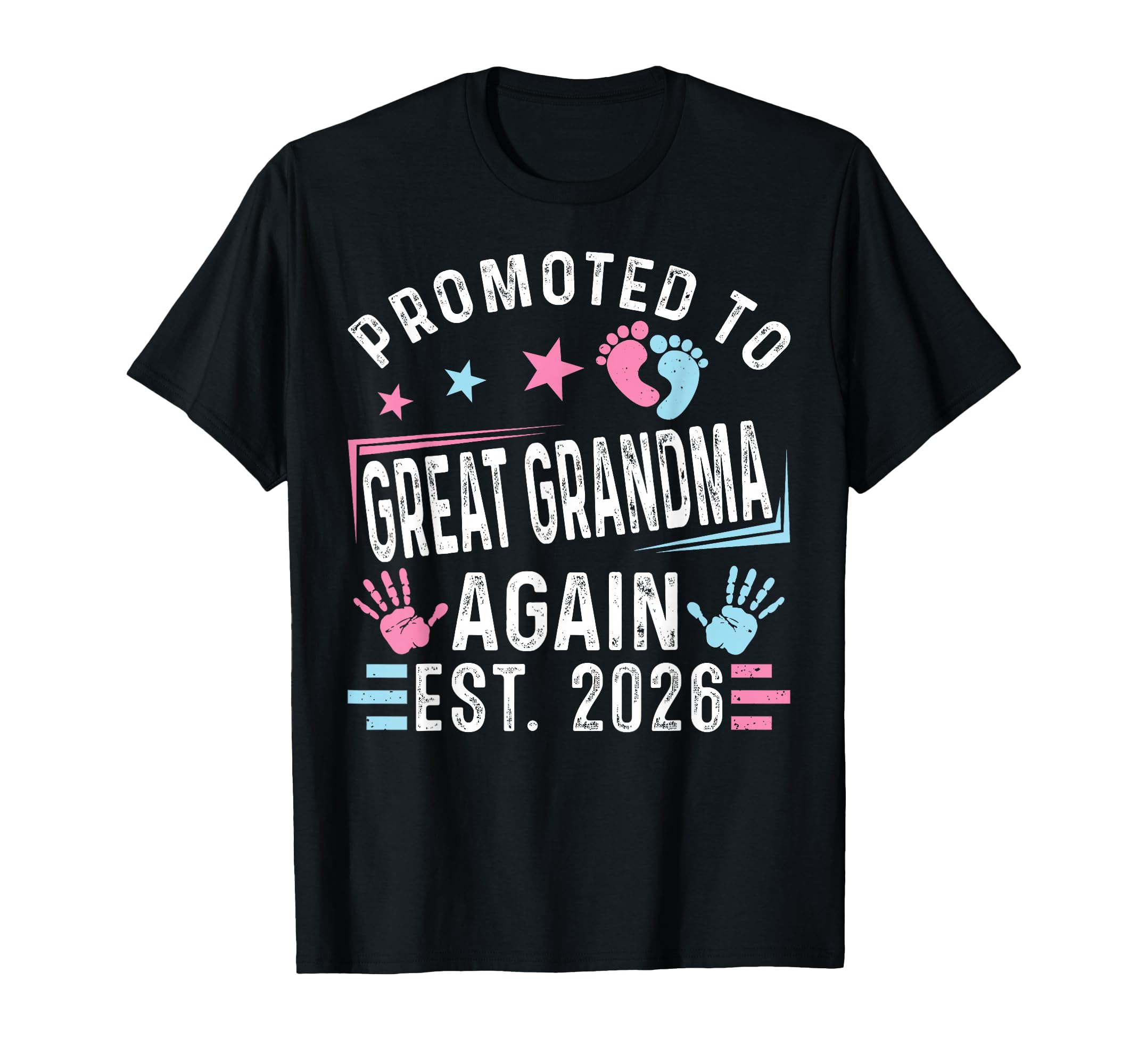 Promoted To Great Grandma Again Est T-Shirt - Graphic Print for Adults - T-Shirt, Sweatshirt, Hoodie