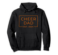 Cheer Dad Orange Est 2024 Cheerleading Hoodie - Streetwear Style Men Women - T-Shirt, Sweatshirt, Hoodie
