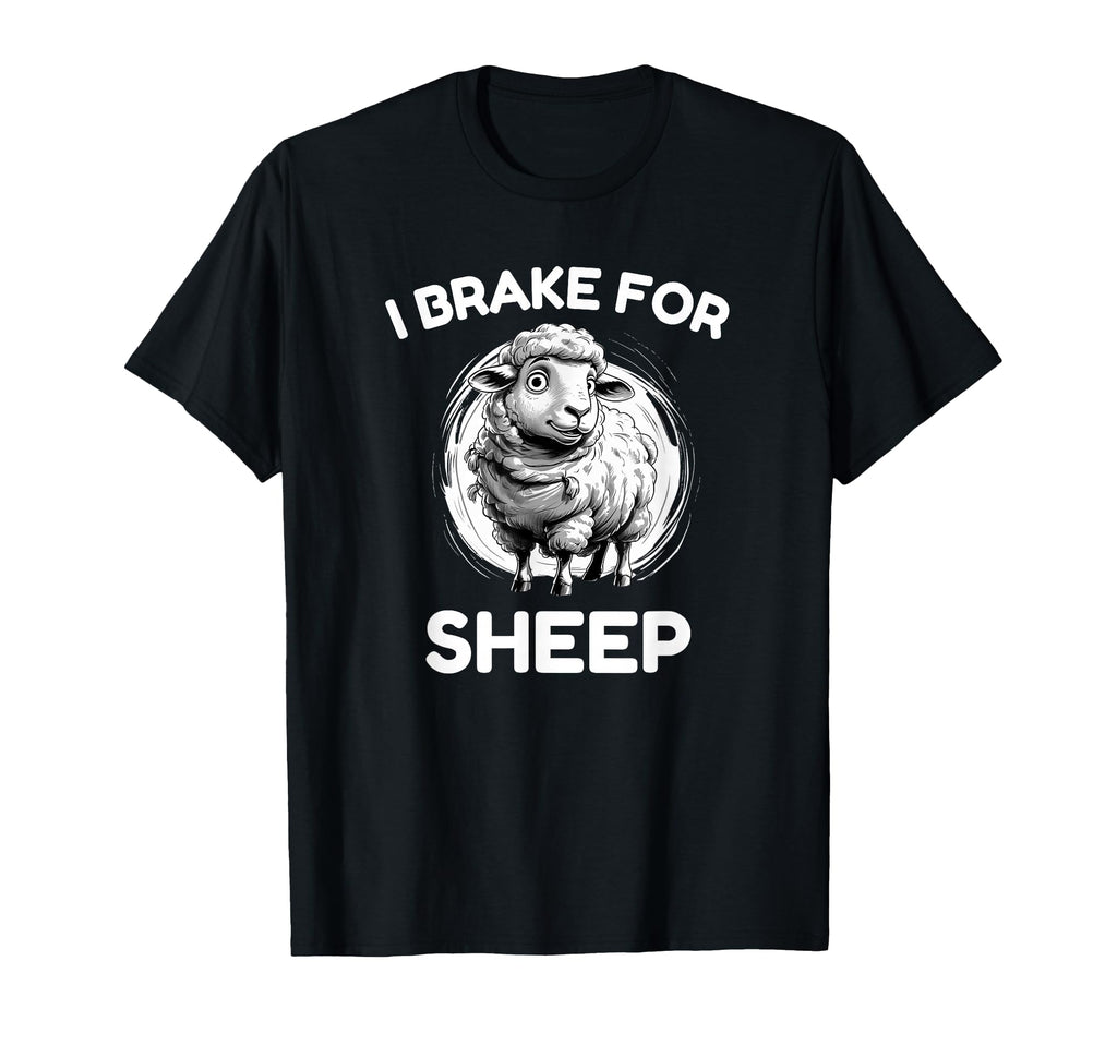 I Brake Sheep Lamb Ewes Woolies Hunt And T-Shirt - Custom Art Print Unisex - T-Shirt, Sweatshirt, Hoodie