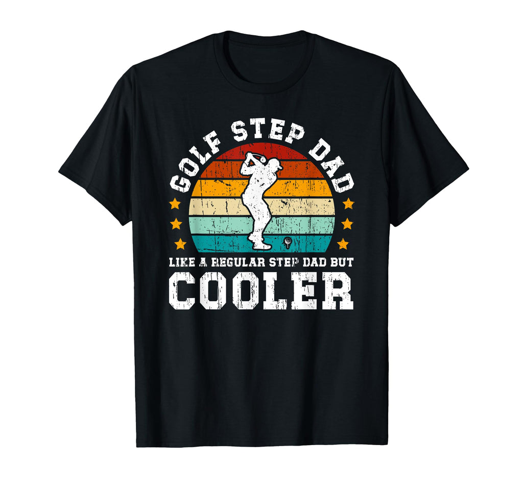 Golf Step Dad Golf Player Stepfather T-Shirt - Trendy Graphic Men Women - T-Shirt, Sweatshirt, Hoodie