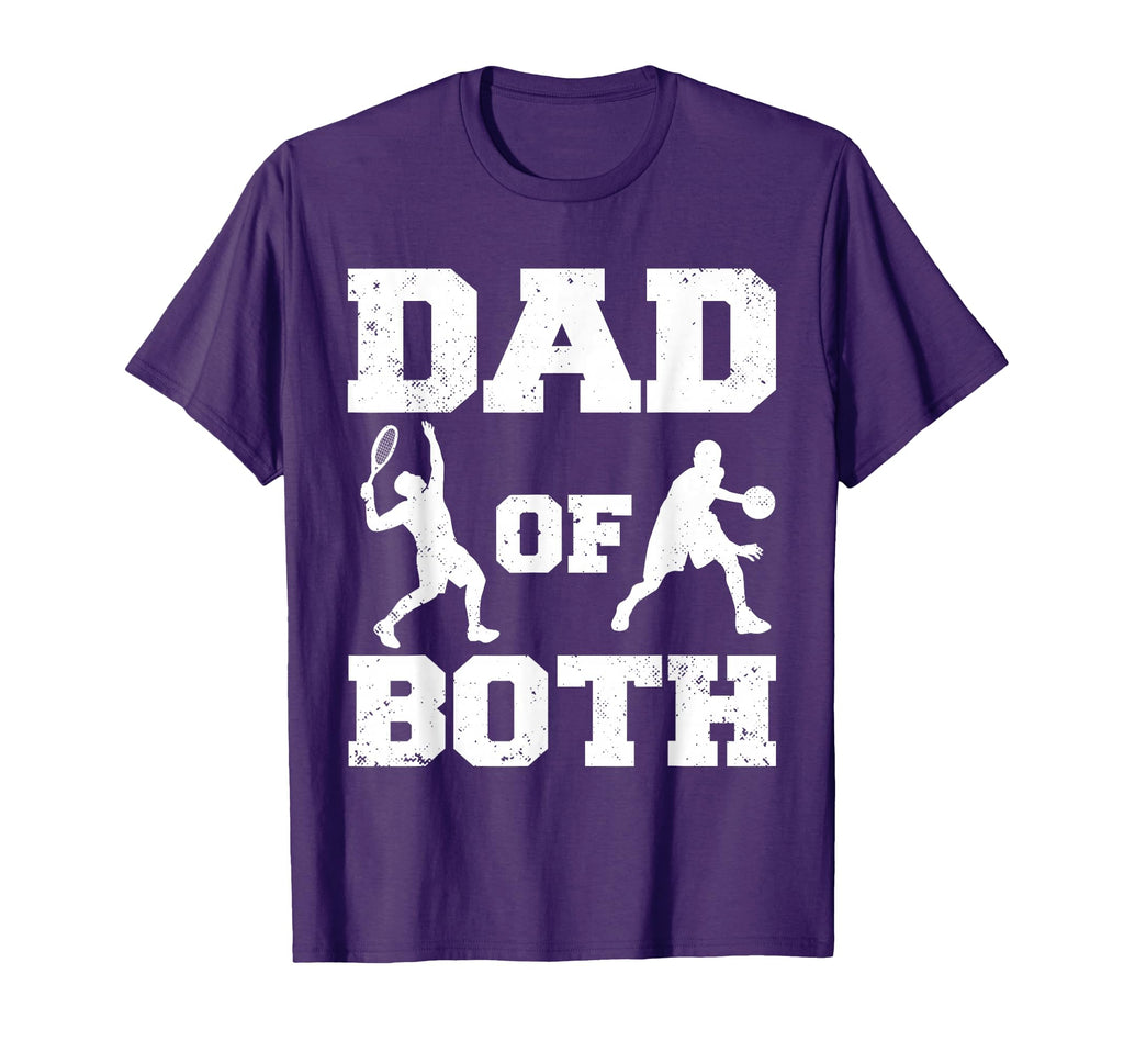 Dad Both Funny Tennis Basketball Dad T-Shirt - Streetwear Style Men Women - T-Shirt, Sweatshirt, Hoodie