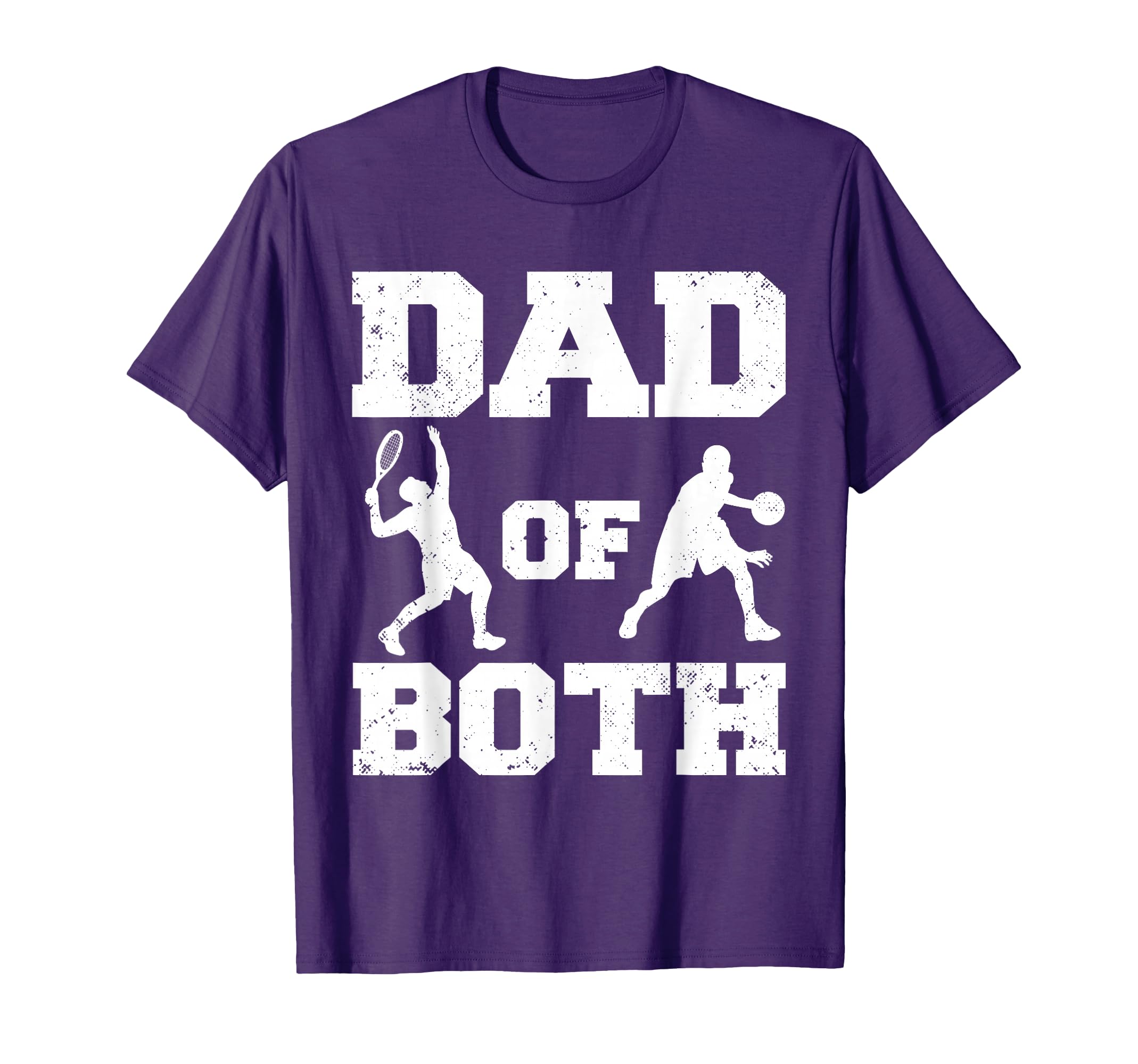 Dad Both Funny Tennis Basketball Dad T-Shirt - Streetwear Style Men Women - T-Shirt, Sweatshirt, Hoodie